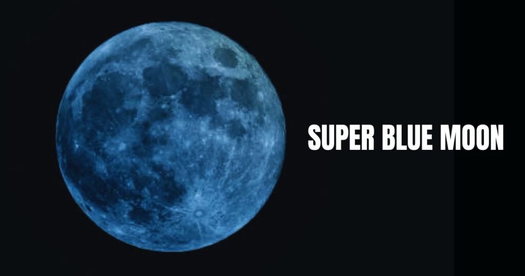 BLUE SUPER MOON
